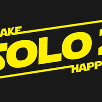#MakeSolo2Happen #MakeSolo2Happen