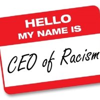 CEO of Racism