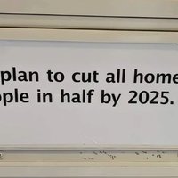 Cut Homeless People In Half by 2025
