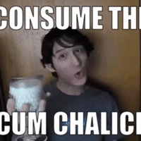 Consume the Cum Chalice