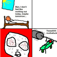 Man, I Don't Feel Like Working Out Today