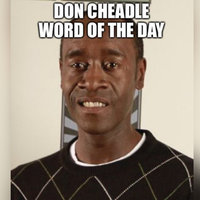 Don Cheadle Word of the Day