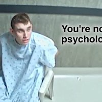 What Pretending To Be Crazy Looks Like viral video depicting a guy in a hospital gown asking "You're not a psychologist?"