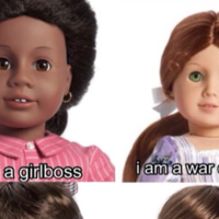 I am a girlboss i am a war criminal meme example depicting various american girl dolls.