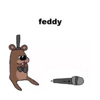 Feddy meme template and format depicting a poorly drawn version of Freddy Fazebear from Five Nights at Freddy's.