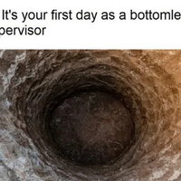 Bottomless Pit Supervisor Bottomless Pit Supervisor meme example.