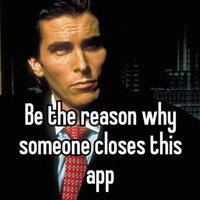 Be the Reason Why Someone X Be the Reason Why Someone X meme depicting Christian bale as Patrick bateman from American psycho.