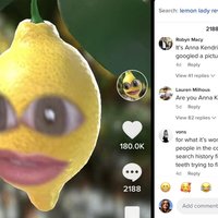 Lemon lady -- lips and eyes on a lemon. A screen full of comments speculating as to her identity 