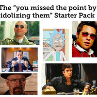 The "You Missed the Point by Idolizing Them" Starter Pack