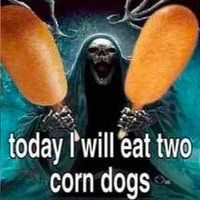 Today I Will Eat Two Corn Dogs meme depicting the grim reaper holding two corndogs in his hands.