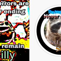 The Horrors Are Endless But I Stay Silly meme examples.