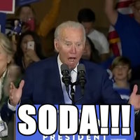 Joe Biden "SODA!"