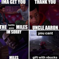 Ima Get You the Battle Pass Miles meme.