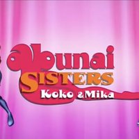 Abunai Sisters Koko and Mika title artwork for the tv show.