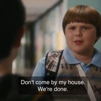 Don't Call Me, Don't Come By My House rowley from 'diary of a wimpy kid' saying 'don't come by my house. we're done.'