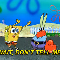 SpongeBob's "Wait Don't Tell Me" Remixes