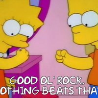 Good Old Rock. Nothing Beats That