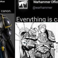 Everything Is Canon Everything is canon meme and tweet examples from the Warhammer Official twitter account.