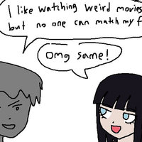 I Like Watching Weird Movies but No One Can Match My Freak meme.