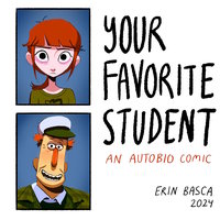 Your Favorite Student comic by Erin Basca.