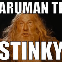 Saruman the Stinky meme depicting Gandalf from LOTR.