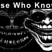 Those Who Know meme example.