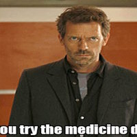 Did You Try the Medicine Drug?