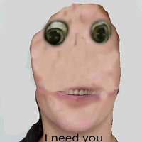I Need You meme of a creepy face.