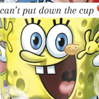 I Can't Put Down The Cup meme example.