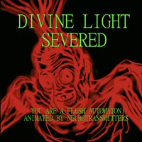 Divine Light Severed meme.
