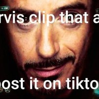 Robert Downey Jr’s inside the Iron Man suit and the text “Jarvis Clip that and post on TikTok” over the actor’s face.