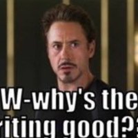 Why's The Writing Good? Whys The Writing Good meme depicting Robert Downey Jr.