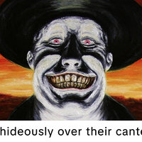 Grinning Hideously Over Their Canted Pieces meme edit TikTok trend.