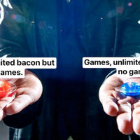 Unlimited Bacon or Unlimited Games meme example.