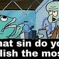 What Sin Do You Relish the Most What Sin Do You Relish the Most