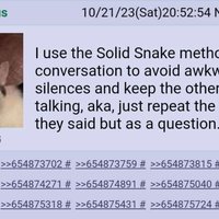 Solid Snake Method of Conversation Solid Snake Method of Conversation meme and 4chan post example.