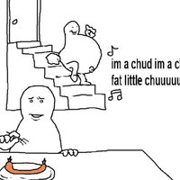 I'm a Chud I'm a Fat Little Chud meme image example.
