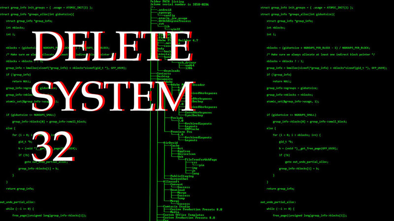 Delete System32