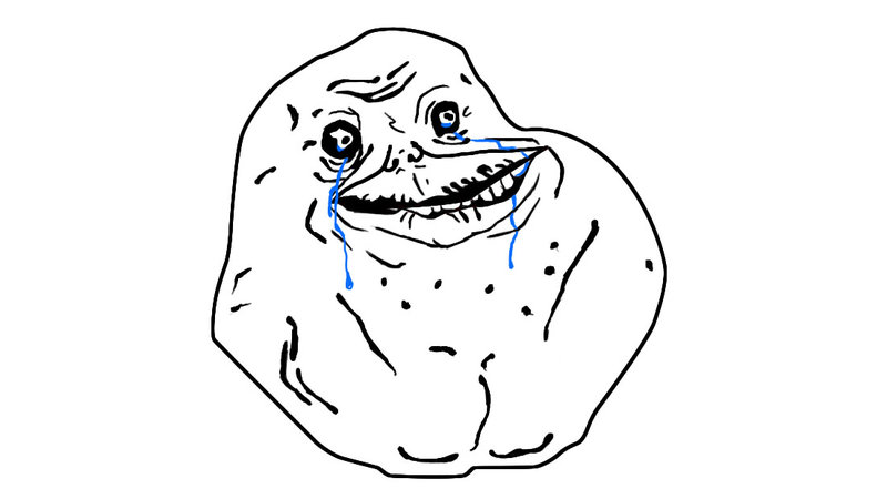 Forever Alone Forever Alone