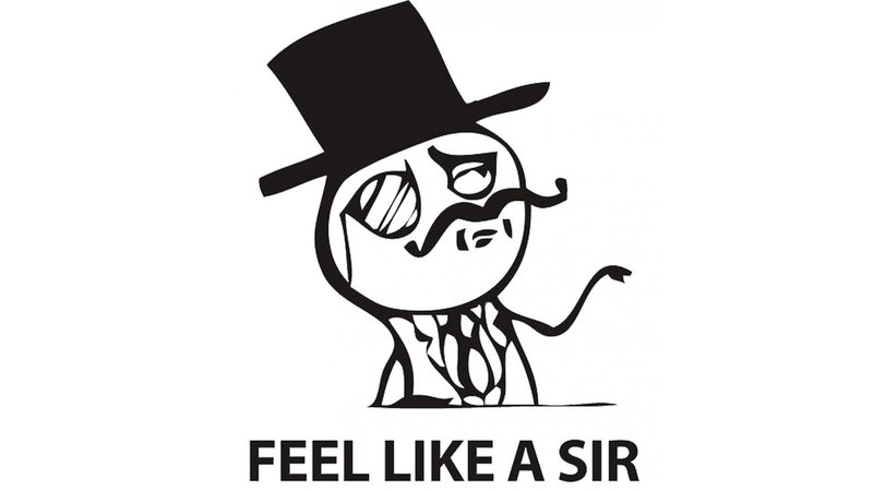 Feel Like a Sir