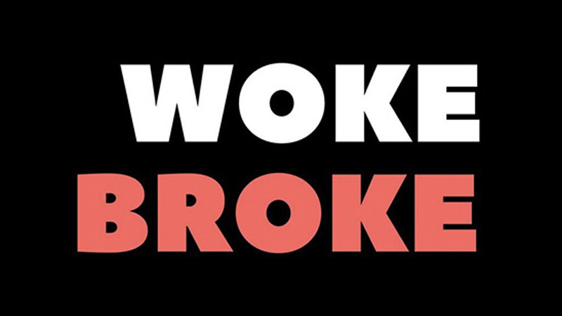 Broke / Woke