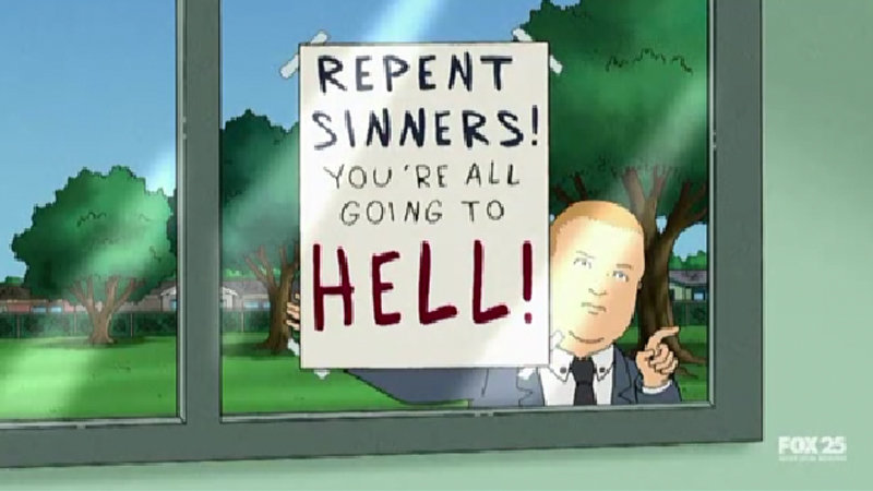 Bobby Hill holding up a sign that reads repent sinners you're all going to hell