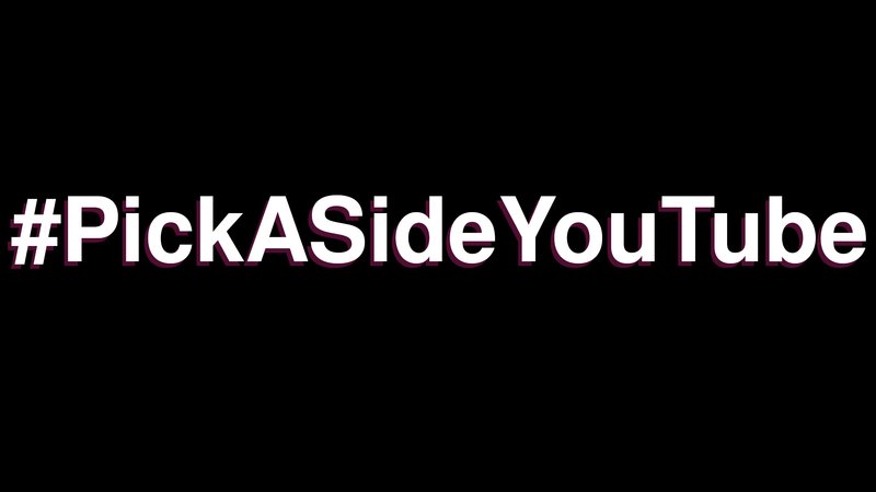 #PickASideYouTube