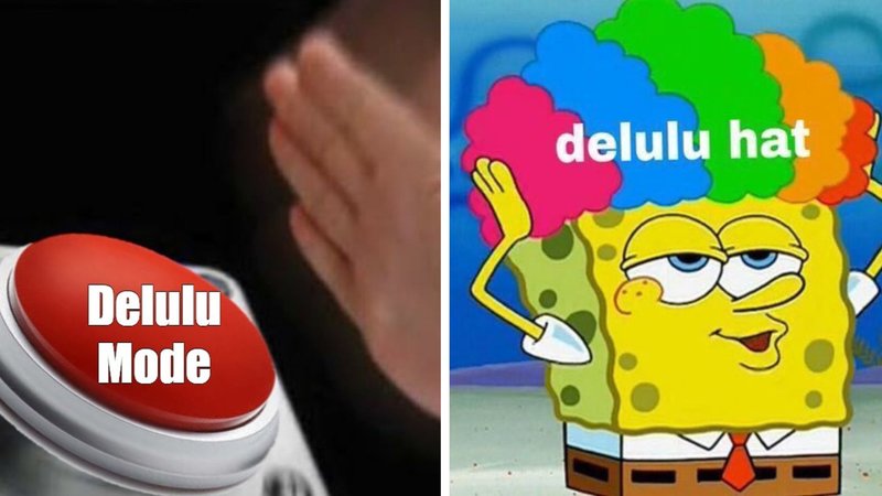 Two delulu memes