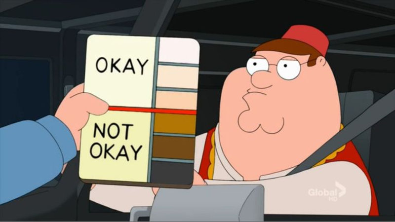 Family Guy Skin Color Chart meme depicting a chart of tones labeled "okay" and "not okay."