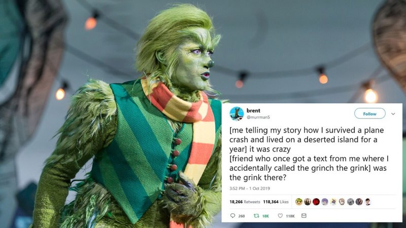 The grink tweet and picture of the grinch from a play.