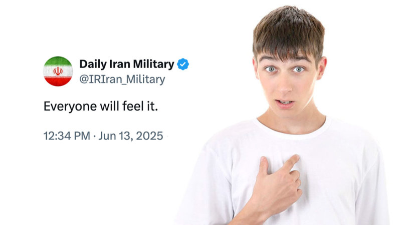@IRIran_Military "Everyone Will Feel It" Tweet Daily Iran Military / @IRIran_Military Everyone Will Feel It Tweet and meme example.