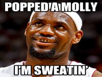 Popped a Molly, I'm Sweatin