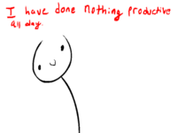 I Have Done Nothing Productive All Day
