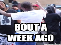 About a Week Ago